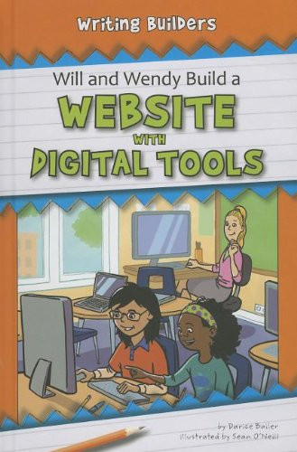 Will and Wendy Build a Website with Digital Tools by Darice Bailer, Sean O'Neill, 9781599535845