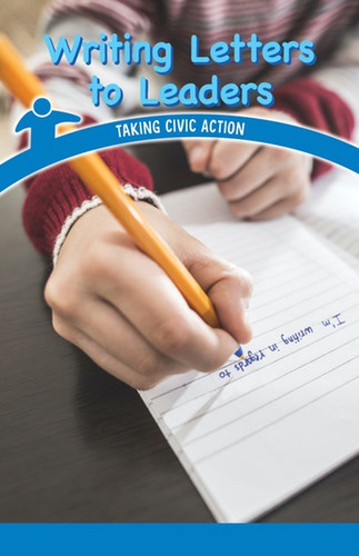 Writing Letters to Leaders (Taking Civic Action) by Leona Fowler, 9781538364819