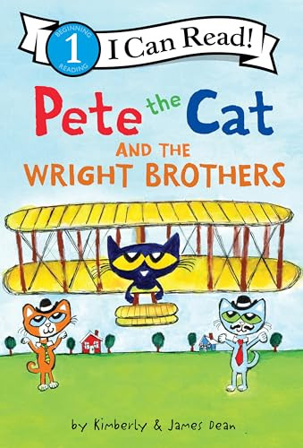 Pete the Cat and the Wright Brothers - 9780063096028 by James Dean, Kimberly Dean, James Dean