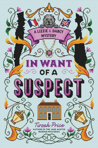 In Want of a Suspect by Tirzah Price, 9780063278028