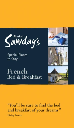 Special Places to Stay: French Bed & Breakfast by Alastair Sawday Publishing Co Ltd., 9781906136710