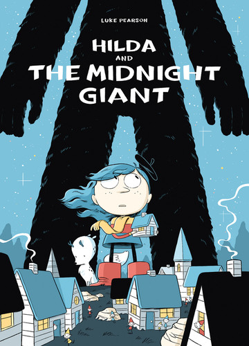 Hilda and the Midnight Giant (Hilda Book 2) by Luke Pearson, 9781909263796