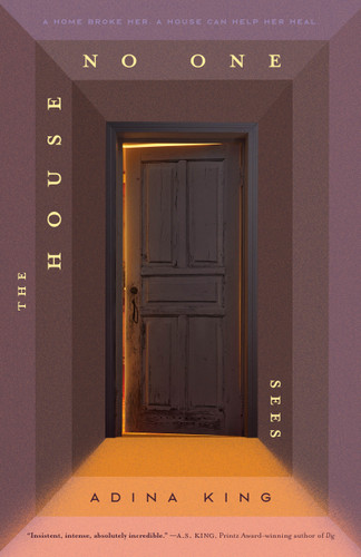 The House No One Sees by Adina King, 9781250337191 The House No One Sees by Adina King, 9781250337191