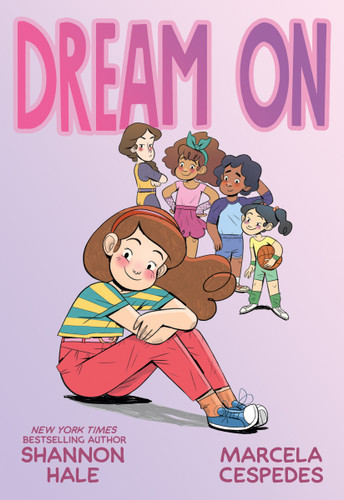 Dream On - 9781250843074 by Shannon Hale, Marcela Cespedes, 9781250843074