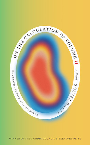 On the Calculation of Volume (Book II) by Solvej Balle, Barbara J. Haveland, 9780811237277