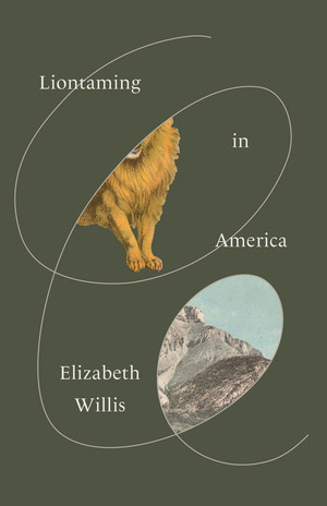Liontaming in America by Elizabeth Willis, 9780811238632