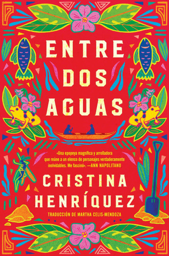 Great Divide, The \ Entre dos aguas (Spanish Edition) by Cristina Henriquez, Martha Celis-Mendoza, 9780063292215