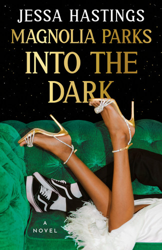 Magnolia Parks: Into the Dark by Jessa Hastings, 9780593474945