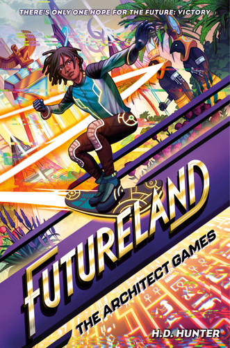 Futureland: The Architect Games by H.D. Hunter, Khadijah Khatib, 9780593479506