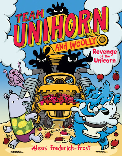 Team Unihorn and Woolly #2: Revenge of the Unicorn (A Graphic Novel) by Alexis Frederick-Frost, Alexis Frederick-Frost, 9780063004283