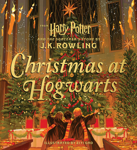 Christmas at Hogwarts (Harry Potter) by J. K. Rowling, Ziyi Gao, 9781546129950