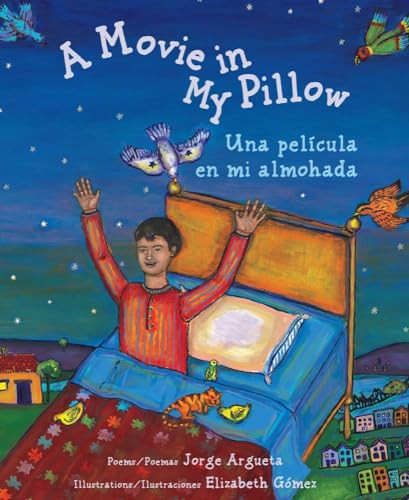 A Movie in My Pillow / Una película en mi almohada by Jorge Argueta, Elizabeth Gomez, 9780892392193