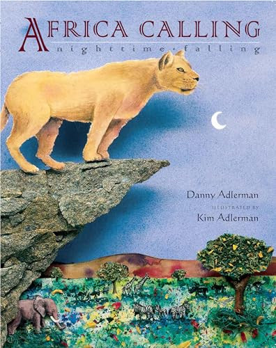 Africa Calling, Nighttime Falling by Danny Adlerman, Kim Adlerman, 9781620147955
