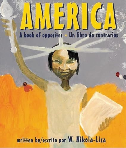 America: A Book of Opposites by William Nikola, 12 Outstanding American Artists, 9781584300281