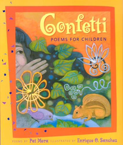 Confetti (Poems for Children) by Pat Mora, Enrique O. Sanchez, 9781880000854
