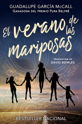 El verano de las mariposas (Spanish Edition) by Guadalupe García McCall, David Bowles, 9781620147863