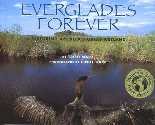 Everglades Forever (Restoring America's Great Wetland) by Trish Marx, Cindy Karp, 9781600603396