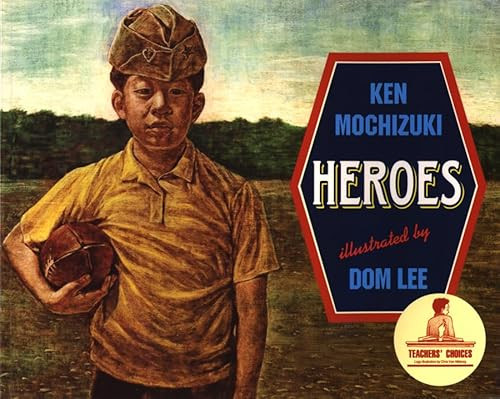 Heroes - 9781880000502 by Ken Mochizuki, Dom Lee, 9781880000502