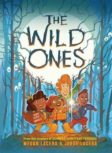 The Wild Ones - 9780892394524 by Megan Lacera, Jorge Lacera, Jorge Lacera, 9780892394524