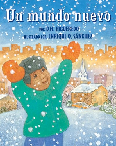 Un mundo nuevo ((When This World Was New)) by Danilo Figueredo, Enrique O. Sanchez, 9781584300076
