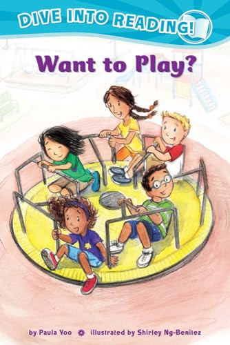Want to Play? (Confetti Kids #2) ((Dive Into Reading)) by Paula Yoo, Shirley Ng-Benitez, 9781620142509