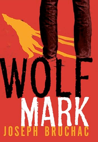 Wolf Mark by Joseph Bruchac, 9781600606618