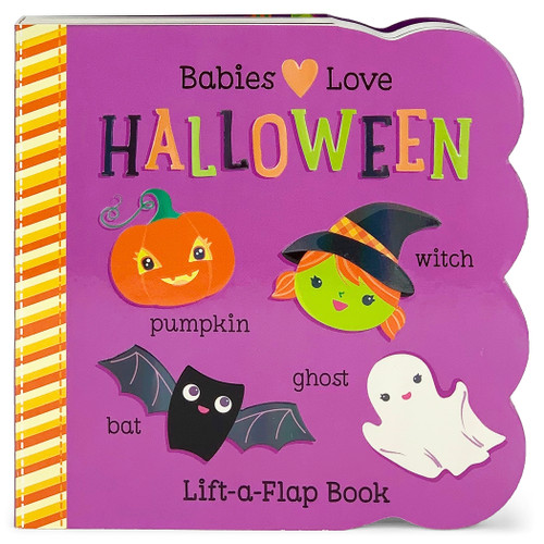 Babies Love Halloween by Cottage Door Press, Rosa Von Feder, Stacy Peterson, 9781680521153