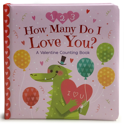 How Many Do I Love You? A Valentine Counting Book by Mei Støyva, Cottage Door Press, Cheri Love-Byrd, 9781680522747 How Many Do I Love You? A Valentine Counting Book by Mei Støyva, Cottage Door Press, Cheri Love-Byrd, 9781680522747