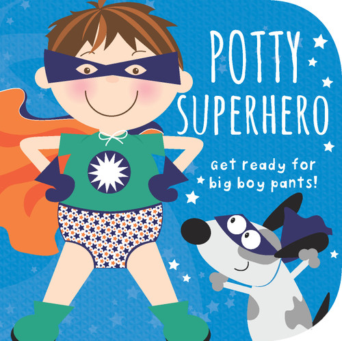 Potty Superhero (Get Ready for Big Boy Pants!) by Mabel Forsyth, Cottage Door Press, 9781680524574 Potty Superhero (Get Ready for Big Boy Pants!) by Mabel Forsyth, Cottage Door Press, 9781680524574