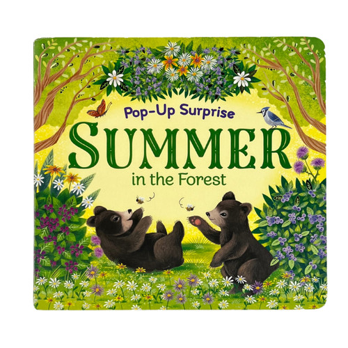 Pop-Up Surprise Summer in the Forest by Cottage Door Press, Rusty Finch, Katya Longhi, 9781680524833