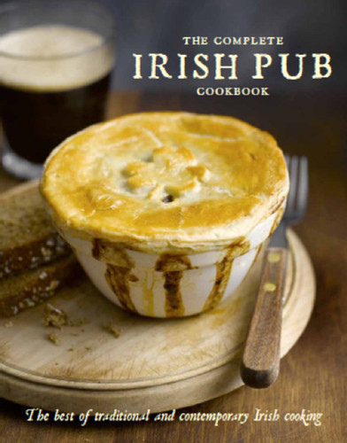The Complete Irish Pub Cookbook by Parragon Books, 9781680524123
