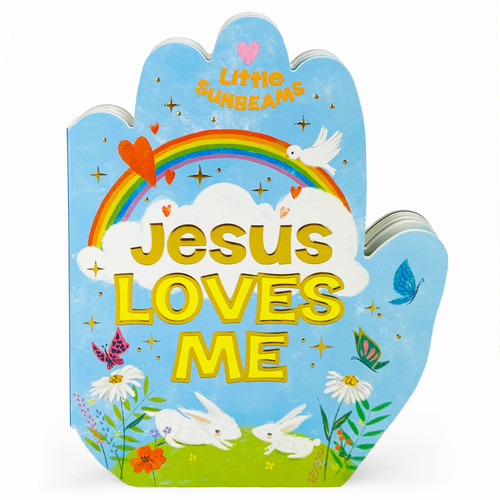 Jesus Loves Me (Little Sunbeams) by Cottage Door Press, Ginger Swift, Maria Mola, 9781680528022