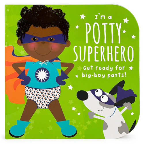 I'm a Potty Superhero (Multicultural) (Get Ready for Big Boy Pants!) by Mabel Forsyth, Cottage Door Press, 9781646383658