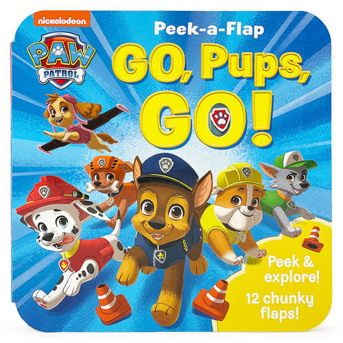 PAW Patrol Go, Pups, Go! by Cottage Door Press, Scarlett Wing, PAW Patrol Licensed Art, Sarah-Lisa  Hleb, 9781646388615