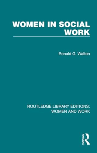 Women in Social Work by Ronald G. Walton, 9781032301471