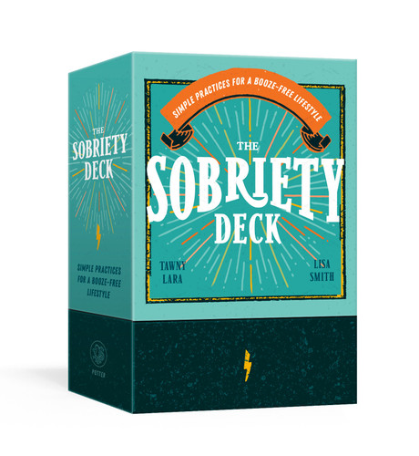 The Sobriety Deck (Simple Practices for a Booze-Free Lifestyle) by Tawny Lara, Lisa Smith, 9780593797686