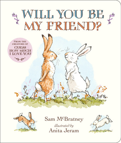 Will You Be My Friend? Padded Board Book - 9781536233551 by Sam McBratney, Anita Jeram, 9781536233551