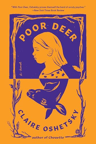Poor Deer (A Novel) - 9780063327672 by Claire Oshetsky