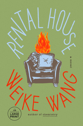 Rental House (A Novel) - 9780593949030 by Weike Wang, 9780593949030