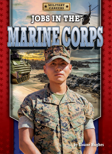Jobs in the Marine Corps by Sloane Hughes, 9798892320382