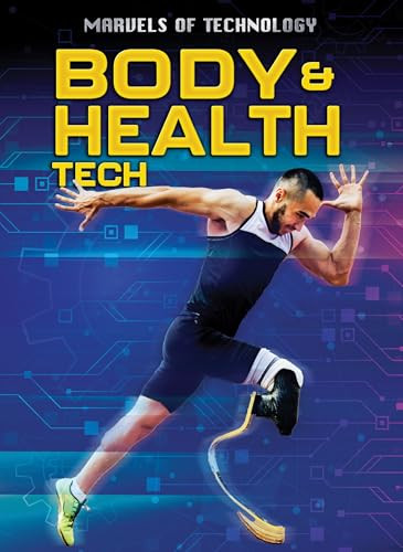 Body & Health Tech by Alex Woolf, Anita Loughrey, 9798892320832