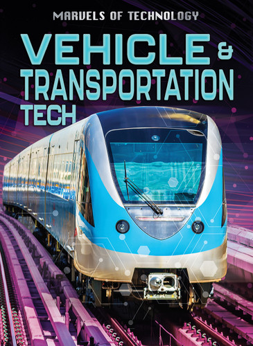 Vehicle & Transport Tech by Anita Loughrey, Alex Woolf, 9798892320863