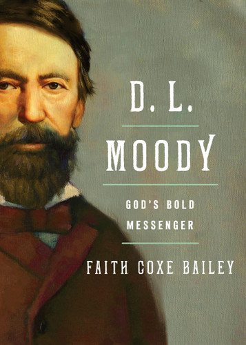 D. L. Moody (God's Bold Messenger) - 9780802435231 by Faith Coxe Bailey, 9780802435231