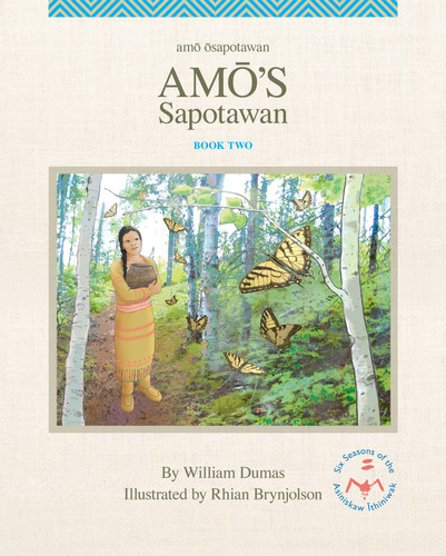 Amō's Sapotawan by William Dumas, Rhian Brynjolson, 9781553799290