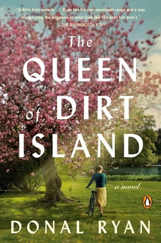 The Queen of Dirt Island (A Novel) - 9780593652954 by Donal Ryan, 9780593652954