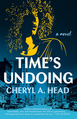 Time's Undoing (A Novel) - 9780593471845 by Cheryl A. Head, 9780593471845