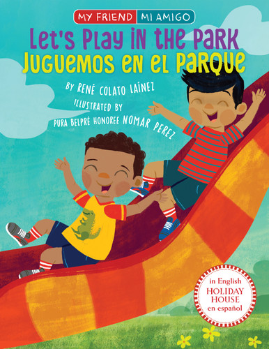 Let's Play in the Park / Juguemos en el parque by René Colato Laínez, Nomar Perez, 9780823453818