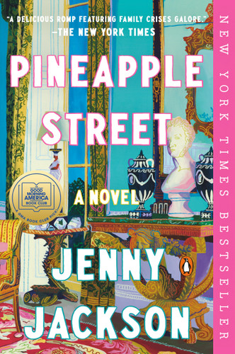 Pineapple Street: A GMA Book Club Pick (A Novel) - 9780593490716 by Jenny Jackson, 9780593490716 Pineapple Street: A GMA Book Club Pick (A Novel) - 9780593490716 by Jenny Jackson, 9780593490716