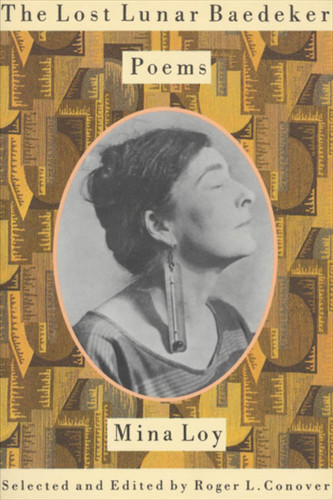 The Lost Lunar Baedeker (Poems of Mina Loy) by Mina Loy, Roger L. Conover, 9780374525071