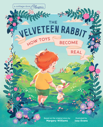 The Velveteen Rabbit - 9798890191205 by Margery Williams, Izzy Evans, Cottage Door Press, 9798890191205